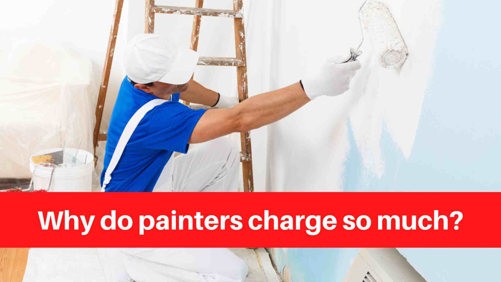 Why do painters charge so much? House Painters Edmonton